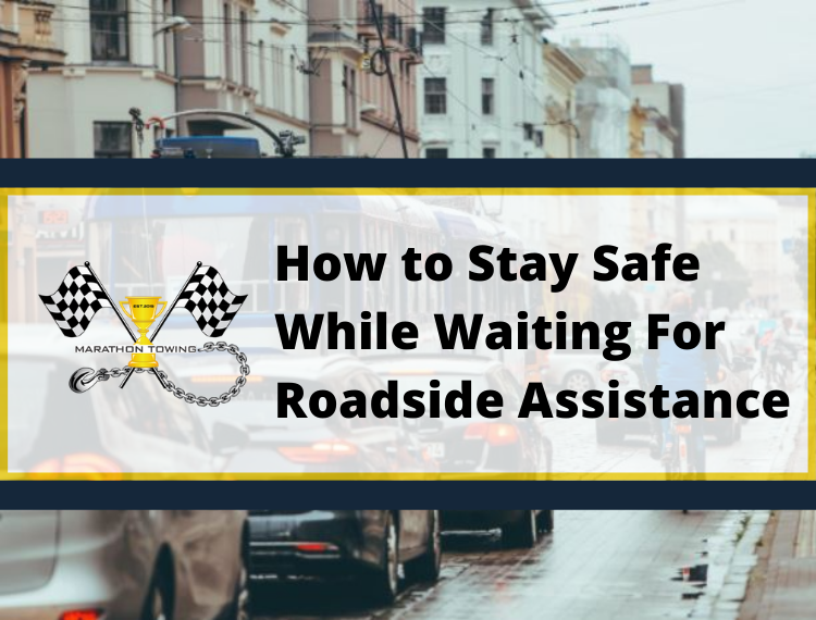 How to Stay Safe While Waiting For Roadside Assistance